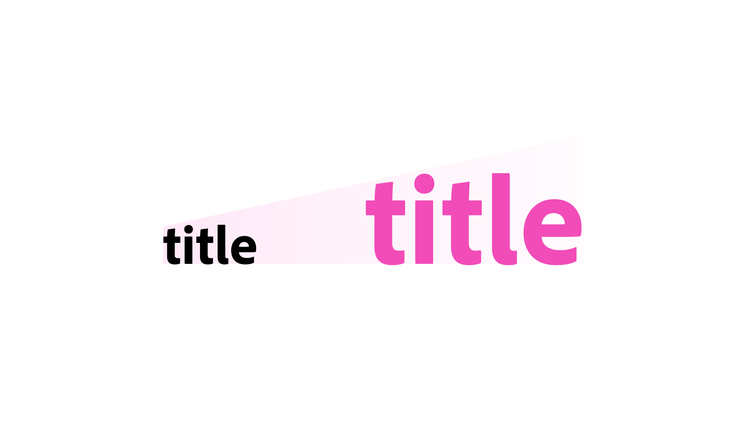 Comparison of the word "title" scaling up in size and pink color, illustrating iOS Dynamic Type.